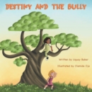 Image for Destiny and the Bully