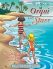 Image for Story of Orqui and Starr: How Two Little Girls Came to America