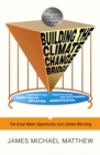 Image for Building the Climate Change Bridge: The Great Water Opportunity from Global Warming