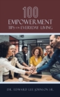 Image for 100 Empowerment Tips for Everyday Living