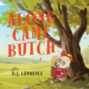 Image for Along Came Butch