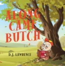 Image for Along Came Butch