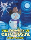 Image for Snowman of Cayo Costa