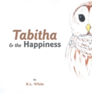 Image for Tabitha &amp; the Happiness