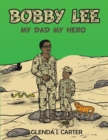 Image for Bobby Lee: My Dad My Hero