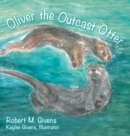 Image for Oliver the Outcast Otter