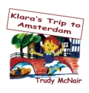 Image for Klara&#39;s Trip to Amsterdam