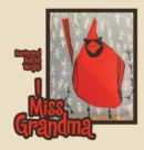 Image for I Miss Grandma