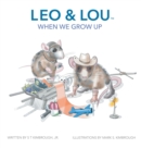 Image for Leo &amp; Lou : When We Grow Up
