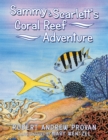 Image for Sammy &amp; Scarlett&#39;s Coral Reef Adventure