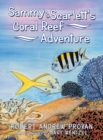 Image for Sammy &amp; Scarlett&#39;s Coral Reef Adventure