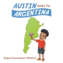 Image for Austin Goes to Argentina