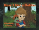 Image for How I Met a Goblin
