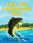 Image for Laci, the Largemouth Bass