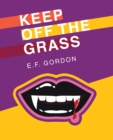 Image for Keep off the Grass