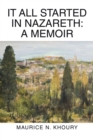 Image for It All Started in Nazareth: A Memoir