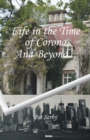Image for Life in the Time of Corona: And Beyond...