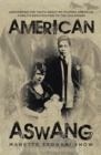 Image for AMERICAN ASWANG: Uncovering the truth about my Filipino American family&#39;s repatriation to the Philippines