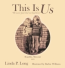 Image for This Is Us : &quot;We were poor but we had love&quot;
