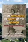 Image for From Appalachia to South of the Border : ...in search of a life: ...in search of a life