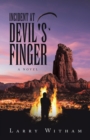 Image for Incident at Devil&#39;s Finger: A Novel