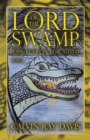 Image for LORD OF THE SWAMP: THE SEARCH FOR GOLD