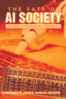 Image for Fate of AI Society: Civilizing Superhuman Cyberspace