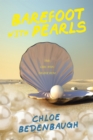 Image for Barefoot with Pearls: The Girl Who Drank Rum