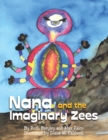 Image for Nana and the Imaginary Zees