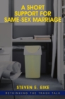 Image for Short Support for Same-sex Marriage: Rethinking the Trash Talk