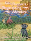 Image for Kiki &amp; Slugger&#39;s Magic Spring Adventure