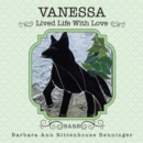 Image for VANESSA: Lived Life With Love
