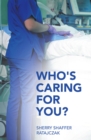 Image for Who&#39;s Caring For You?