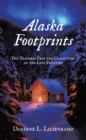 Image for Alaska Footprints: Two Teachers Face the Challenges of the Last Frontier