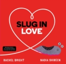 Image for Slug in Love