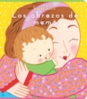 Image for Los abrazos de mama (Mommy Hugs)