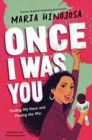 Image for Once I Was You -- Adapted for Young Readers : Finding My Voice and Passing the Mic