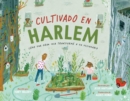 Image for Cultivado en Harlem (Harlem Grown)