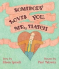 Image for Somebody Loves You, Mr. Hatch