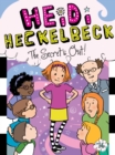 Image for Heidi Heckelbeck the Secret&#39;s Out : 36