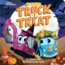 Image for Truck or treat  : a spooky book with flaps
