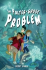 Image for The Polter-Ghost Problem