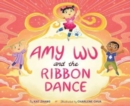 Image for Amy Wu and the Ribbon Dance
