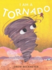 Image for I Am a Tornado