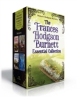Image for The Frances Hodgson Burnett Essential Collection (Boxed Set) : The Secret Garden; A Little Princess; Little Lord Fauntleroy; The Lost Prince