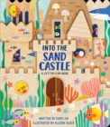 Image for Into the Sand Castle : A Lift-the-Flap Book