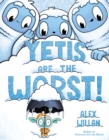 Image for Yetis Are the Worst!