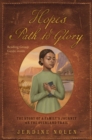 Image for Hope&#39;s Path to Glory: The Story of a Family&#39;s Journey on the Overland Trail