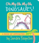 Image for Oh My Oh My Oh Dinosaurs!