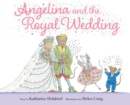 Image for Angelina and the royal wedding